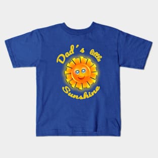 Dad´s little sunshine Kids T-Shirt